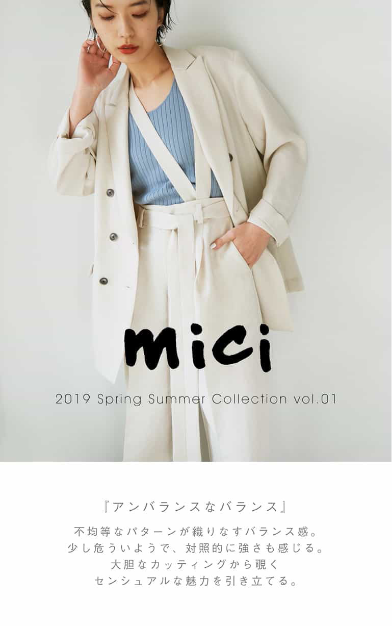 mici 2019 Spring Summer Collection vol.01