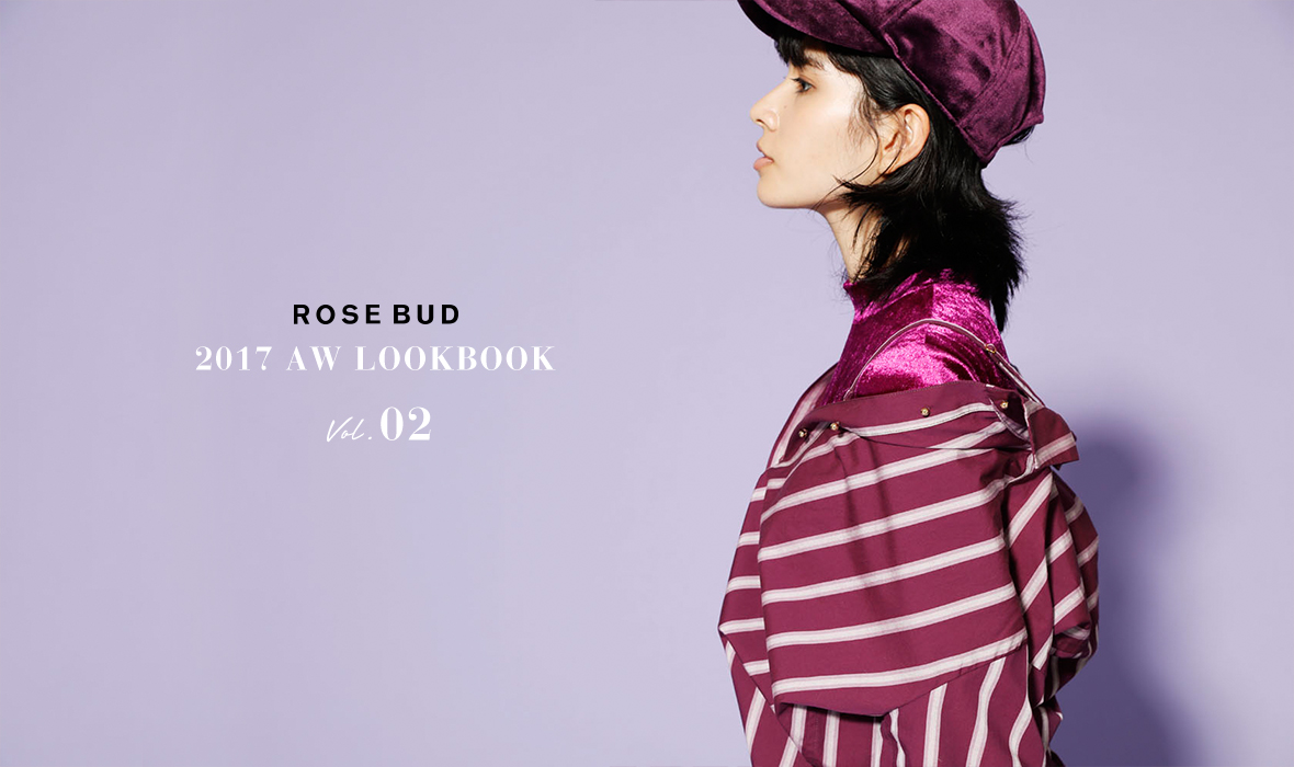 ROSE BUD 2017 AW LOOK BOOK Vol.02