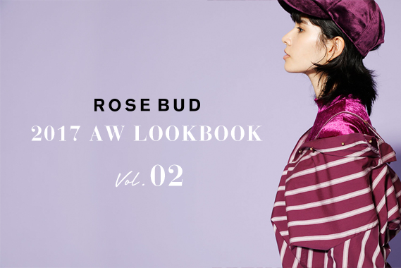 ROSE BUD 2017 AW LOOK BOOK Vol.02